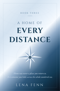 A Home of Every Distance — Book Three cover