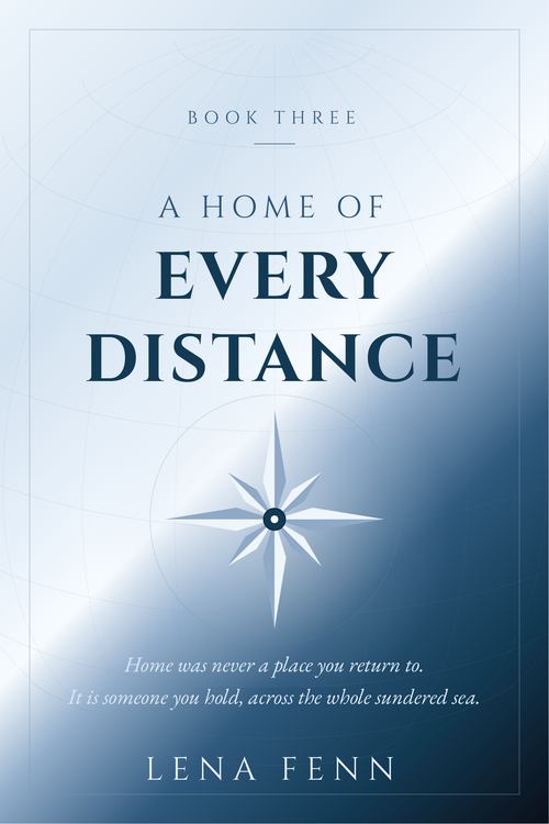 A Home of Every Distance — Book Three cover
