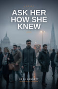 Ask Her How She Knew — cover